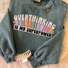 Comfort Colors® Overthinking Is My Superpower  Sweatshirt