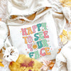 Happy To See Your Face Teacher Sweatshirt