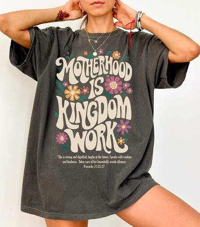 Comfort Colors® Motherhood is Kingdom Work Floral Graphic Tee