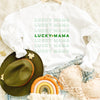 Lucky Mama Row Sweatshirt