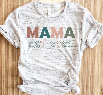 Mama Est. 2021 Custom Year Shirt