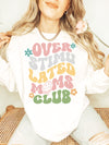 Comfort Colors® Overstimulated Moms Club Sweatshirt
