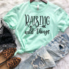 Raising Wild Things Shirt